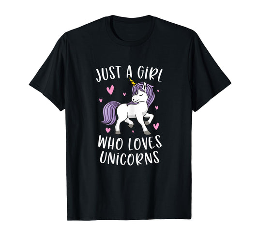 Just A Girl Who Loves Unicorns Funny Unicorn Gifts For Girls T-Shirt