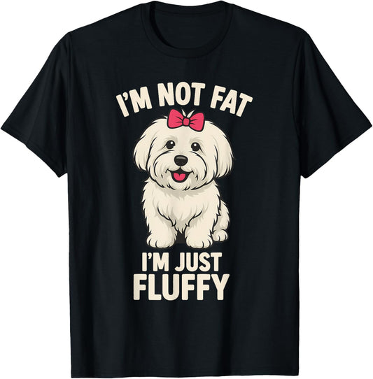 I'm Not Fat I'm Just Fluffy Coton de Tulear Dog T-Shirt
