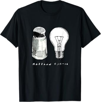 Funny Salt and Light Christian Bible Verse Tee T-Shirt