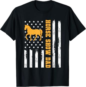 Horse Show Dad Funny American Flag Patriotic Dad Equestrian T-Shirt for Women Men