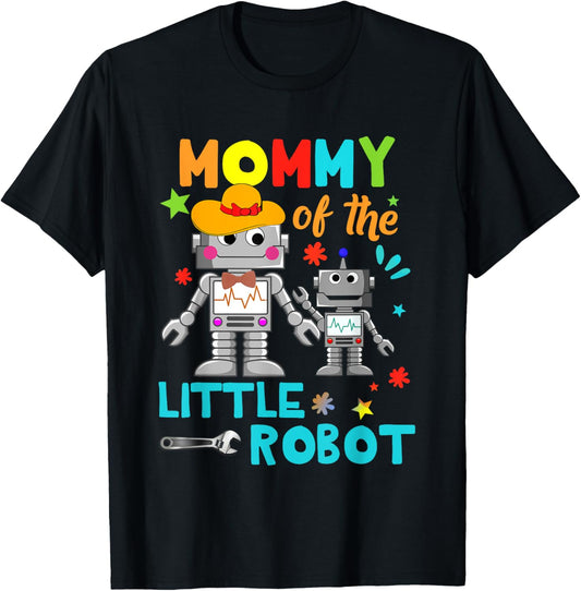 Mommy Of Little Robot Birthday Family Shirts Matching T-Shirt