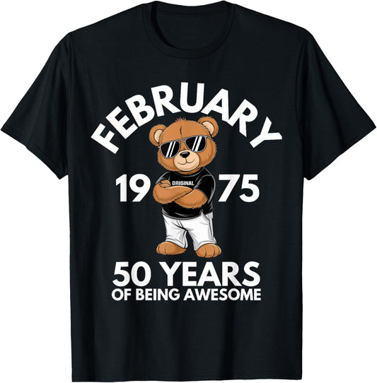 Teddy Bear 50 Years Birtday Shirt February 1975 50th Birthday Unisex Classic Fit Black T-Shirt