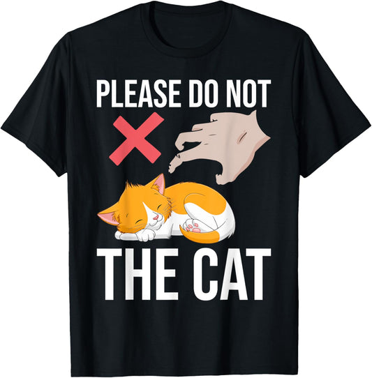 Please Do Not The Cat Meme T-Shirt