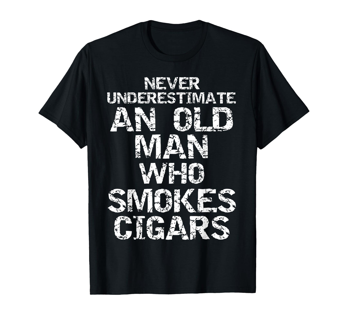 Dad Gift Never Underestimate an Old Man who Smokes Cigars T-Shirt