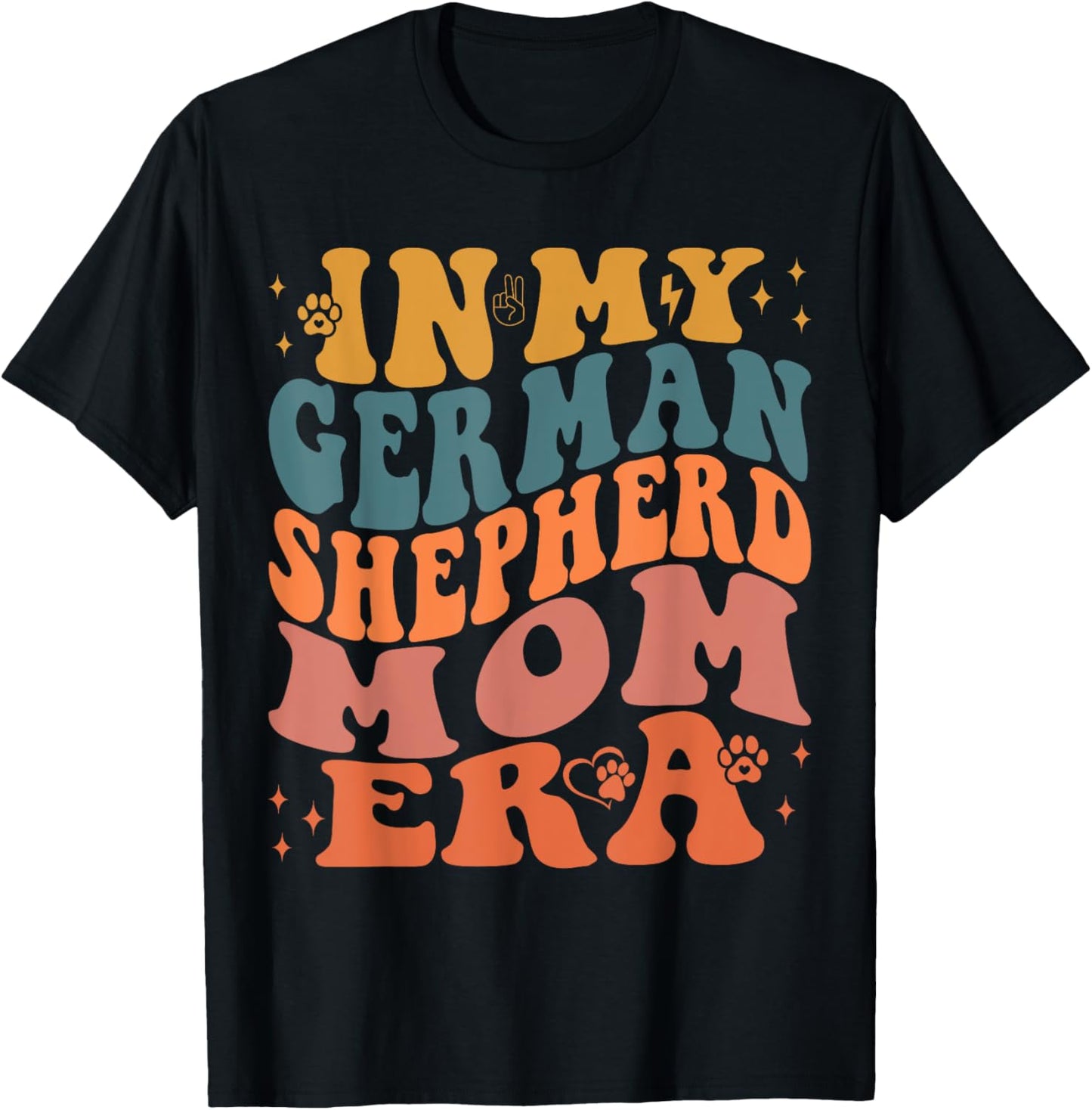 Funny In My German Shepherd Mom Era Tee T-Shirt