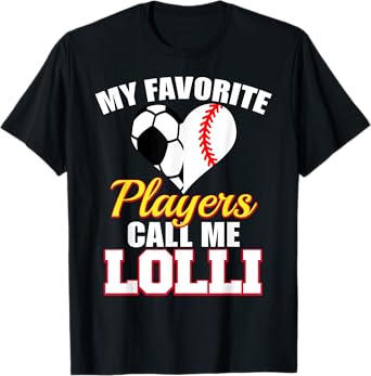 My Favorite Soccer Baseball Player Call Me Lolli Funny Lolli T-Shirt