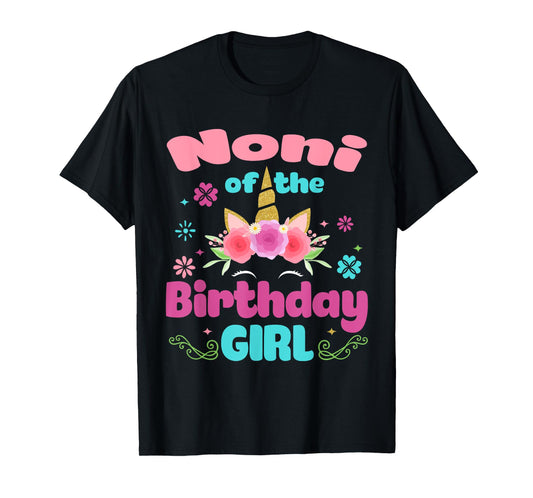 Noni of The Birthday Girl Unicorn Flower Grandma T-Shirt