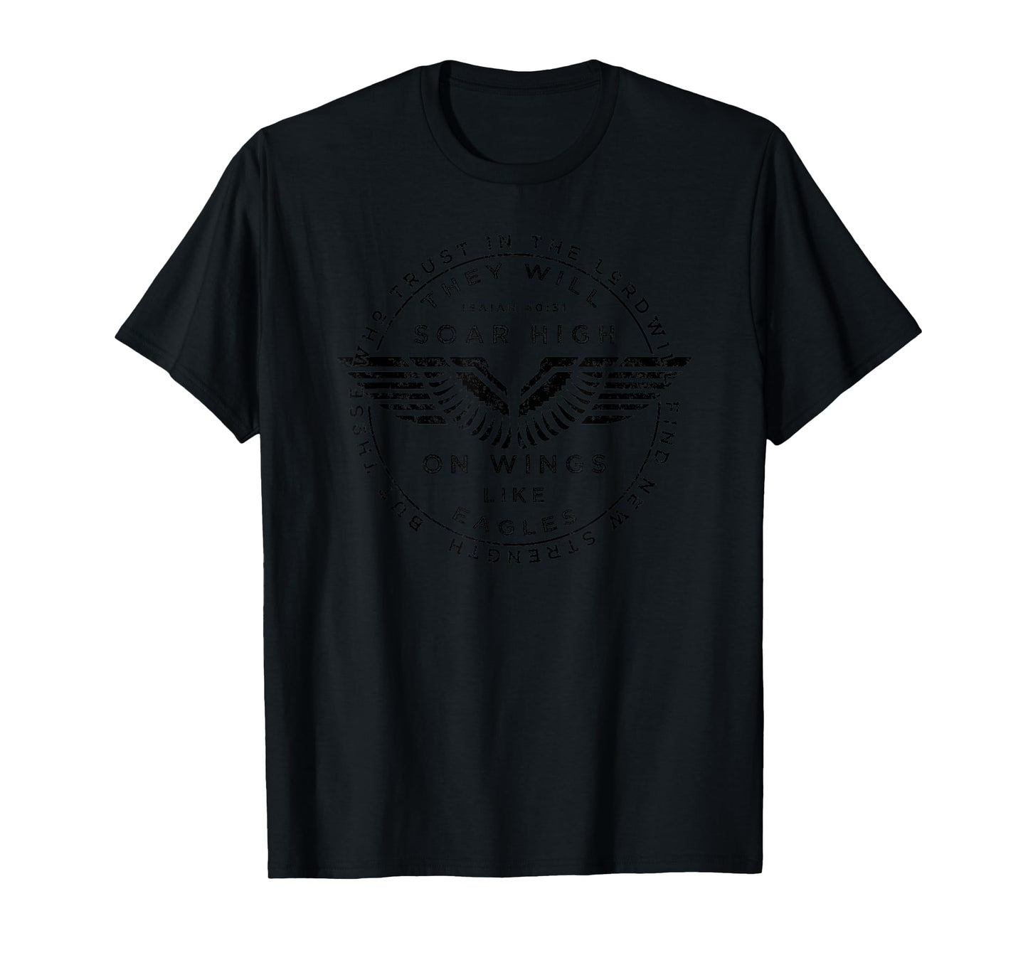 Soar On Wings Like Eagles Mens Christian T-shirt T-Shirt