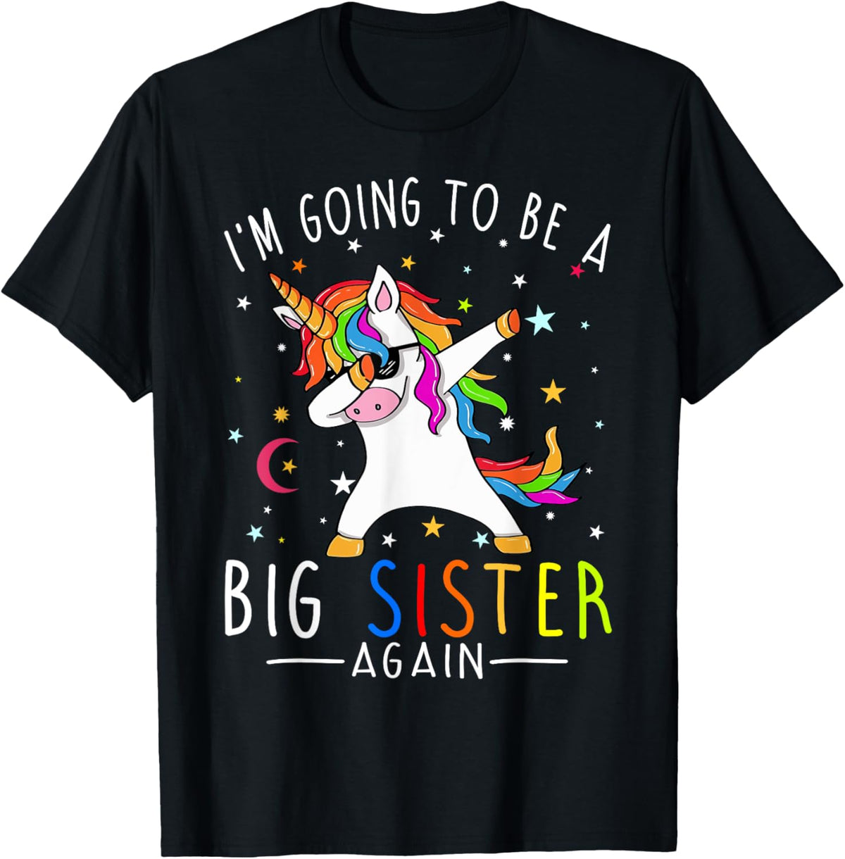 I'm Going To Be A Big Sister Again Unicorn Girl T-Shirt T-Shirt