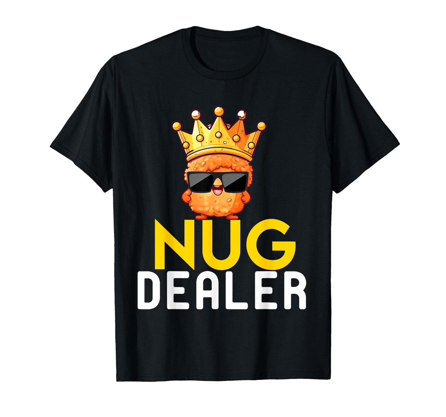 Funny Chicken Nuggets Men Women Kids Nug Dealer Girls Boys T-Shirt