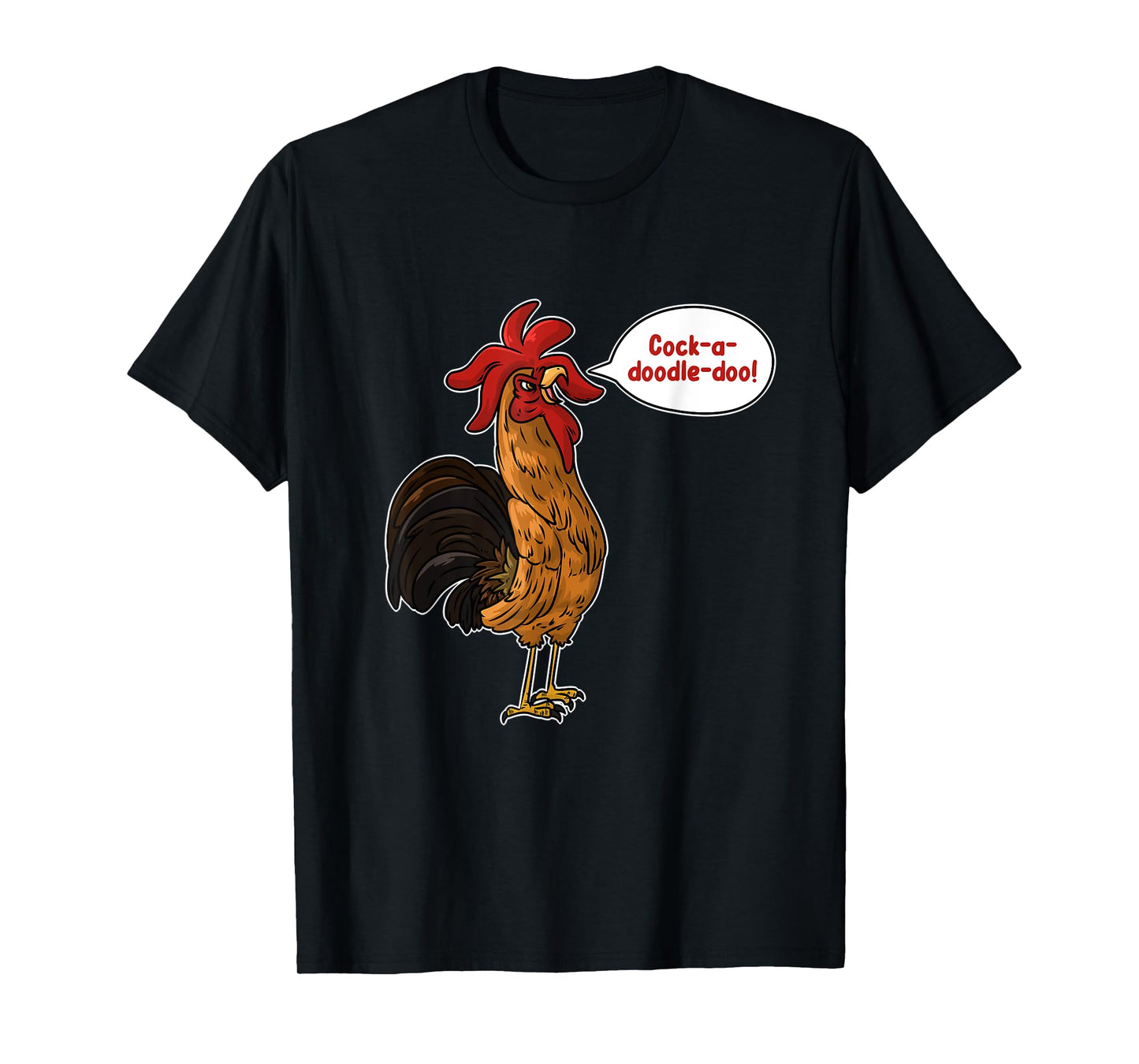 Cock-A-Doodle-Doo Chicken T-Shirt