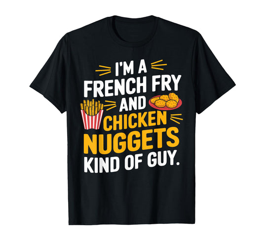 French Fry Lover Funny Chicken Nuggets T-Shirt