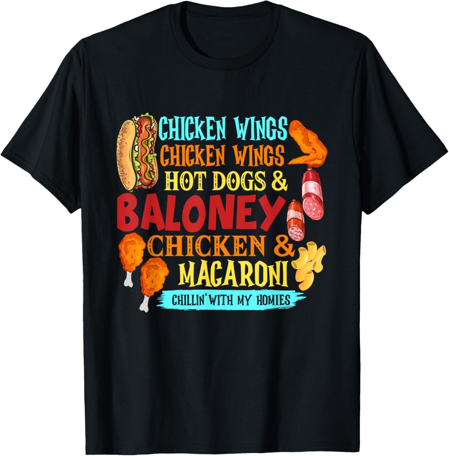 Chicken Wings Hot Dogs & Baloney Chicken & Macaroni, T-Shirt