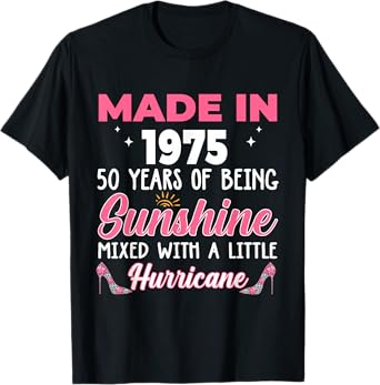 Made In 1975 Women 50 Years of Being 50th Birthday T-Shirt
