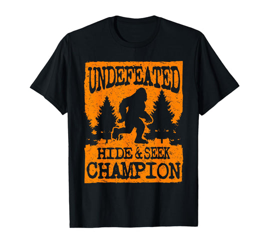Cool Undefeated Big Foot Hide & Seek Champion Gift T-Shirt