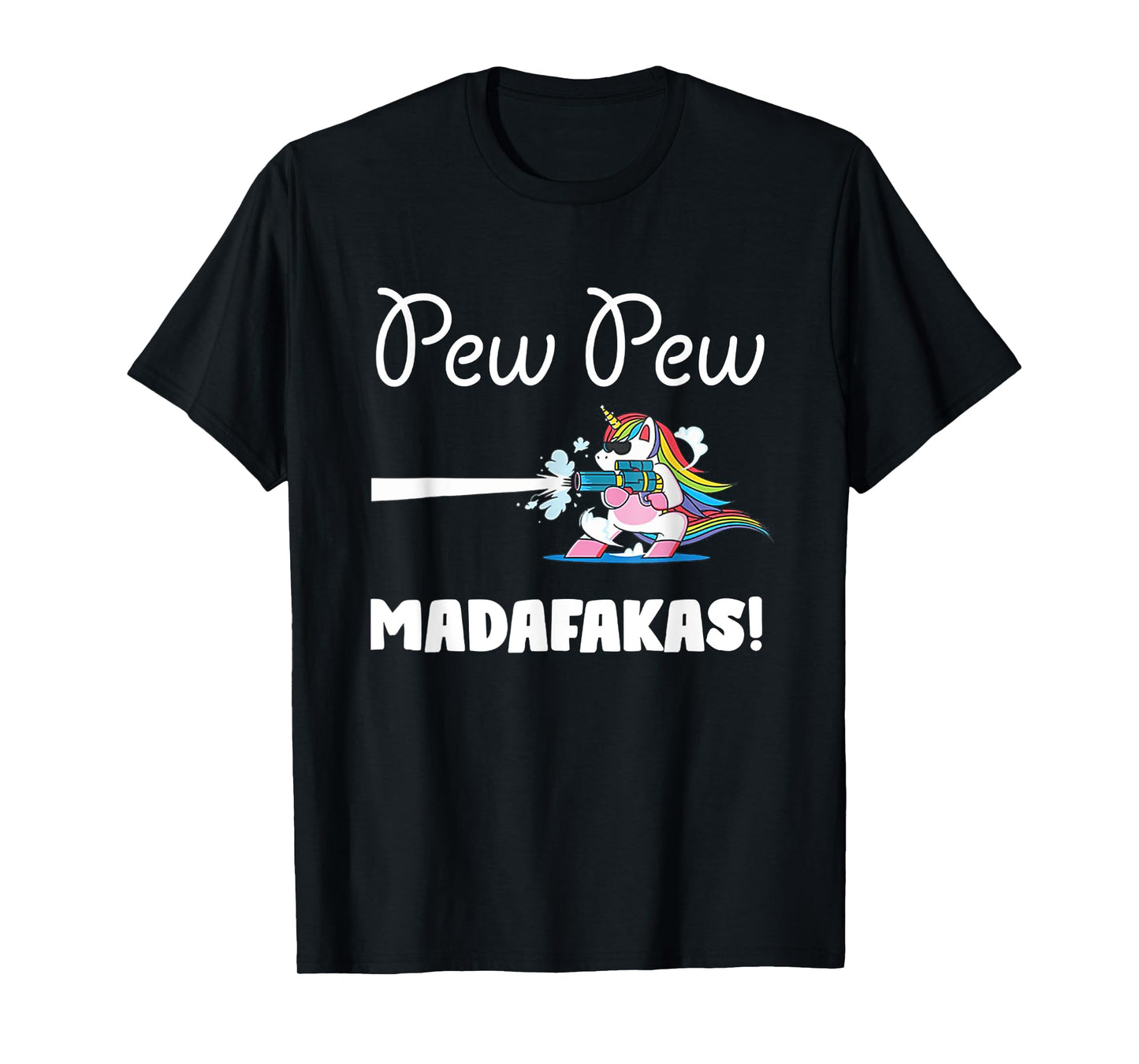 Unicorn PewPewPew Madafakas Unicorn Crazy Pew Gift Funny T-Shirt