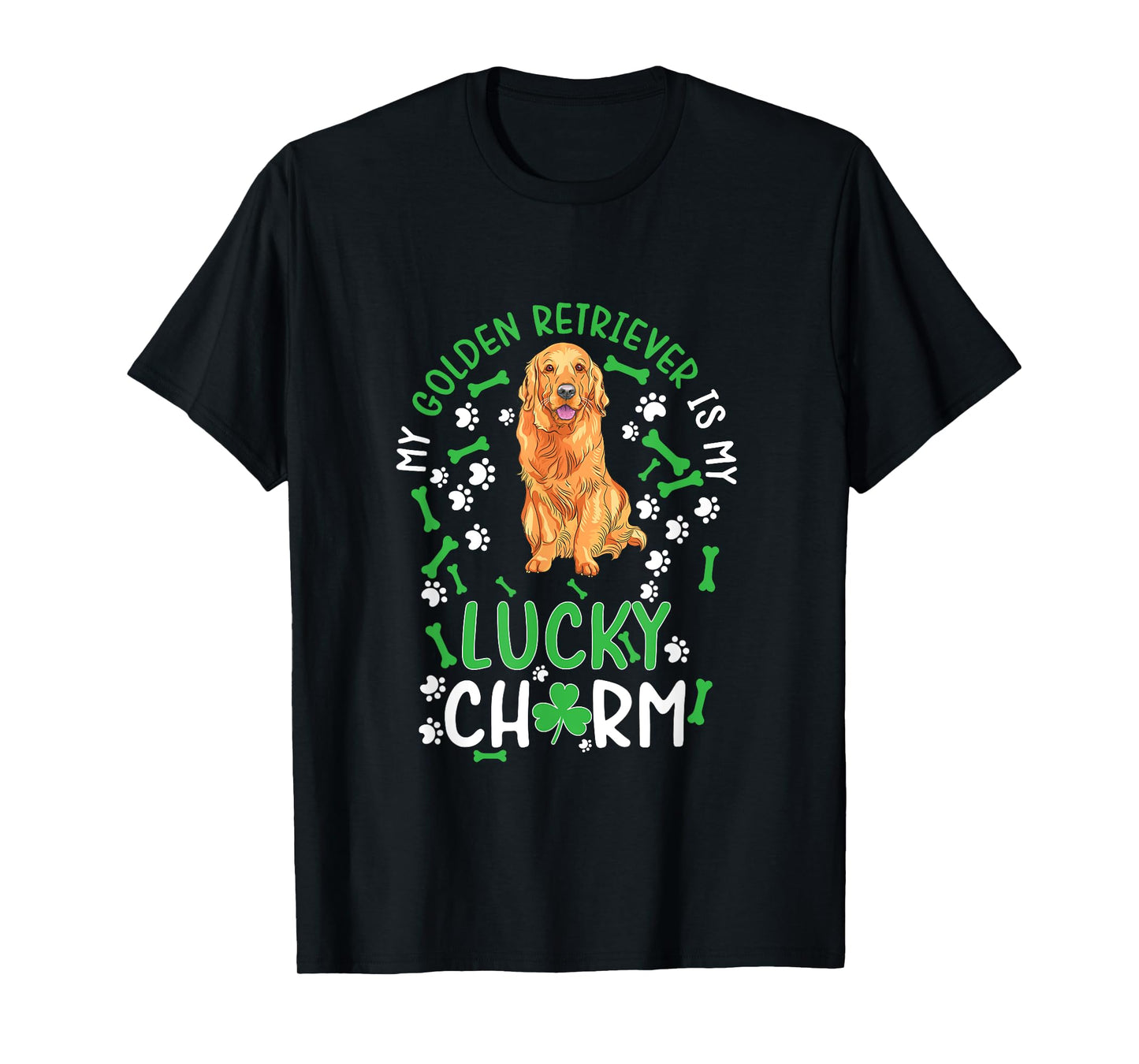 My Golden Retriever is My Lucky Charm dog st Patrick's day T-Shirt