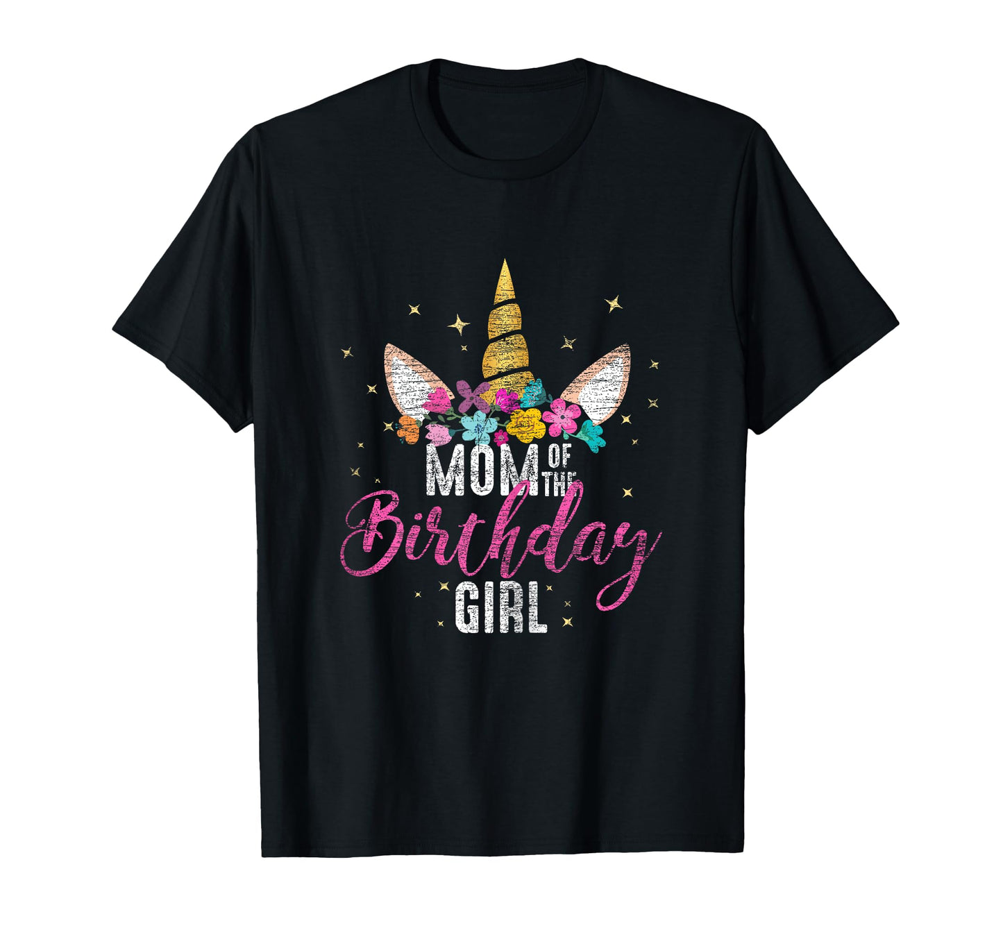 Mom Of The Birthday Girl Mother Gifts Unicorn Birthday T-Shirt