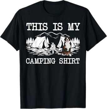 Campfire Bernese Mountain Dog Dog This Is My Camping T-Shirt
