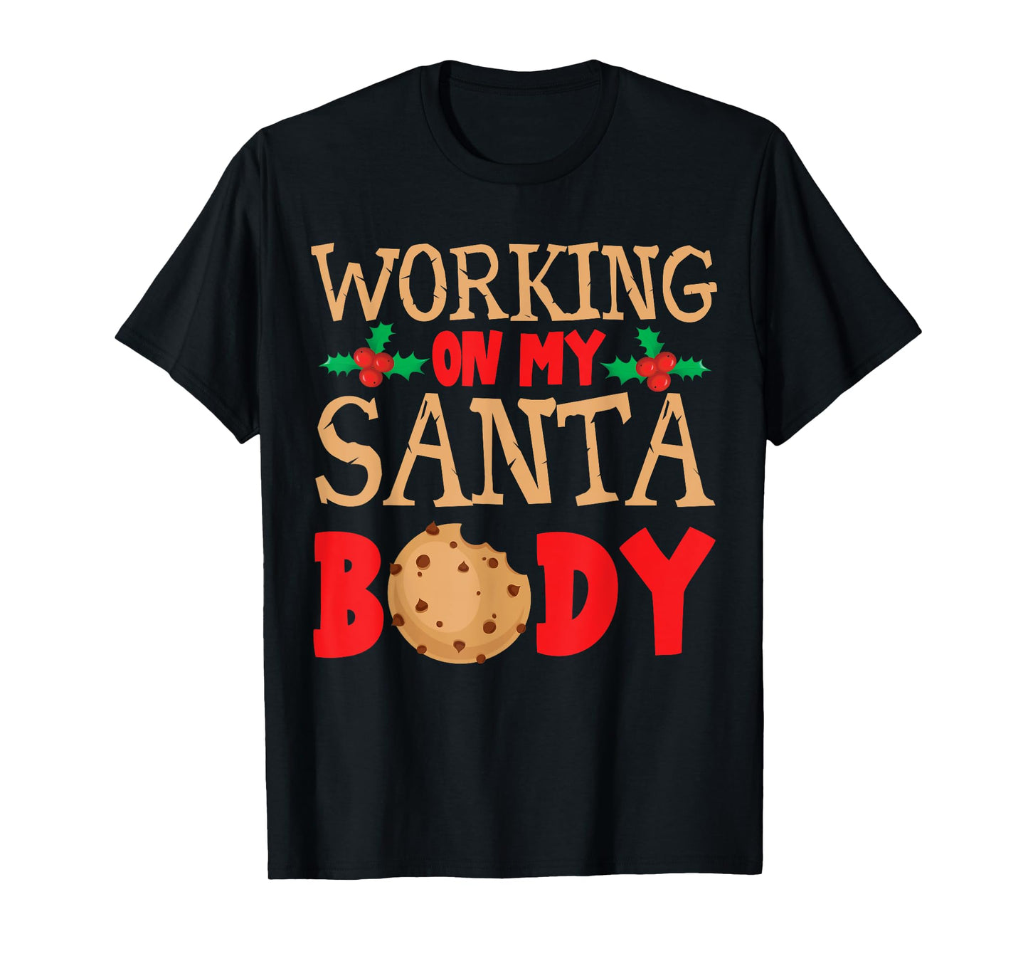 Working on My Santa Bod Christmas Dad Body T-Shirt