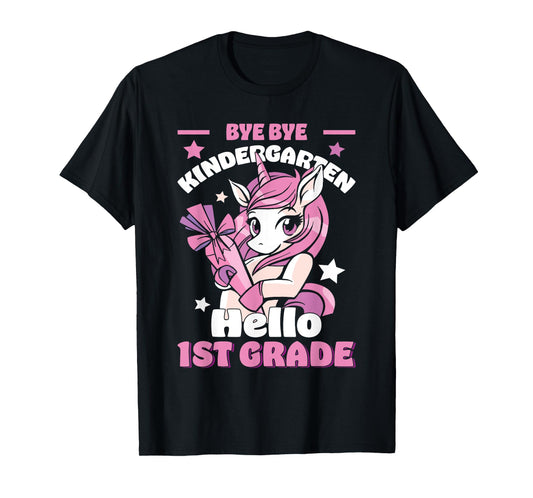 Bye By Kindergarten Hello First 1st Grade Unicorn Girls T-Shirt
