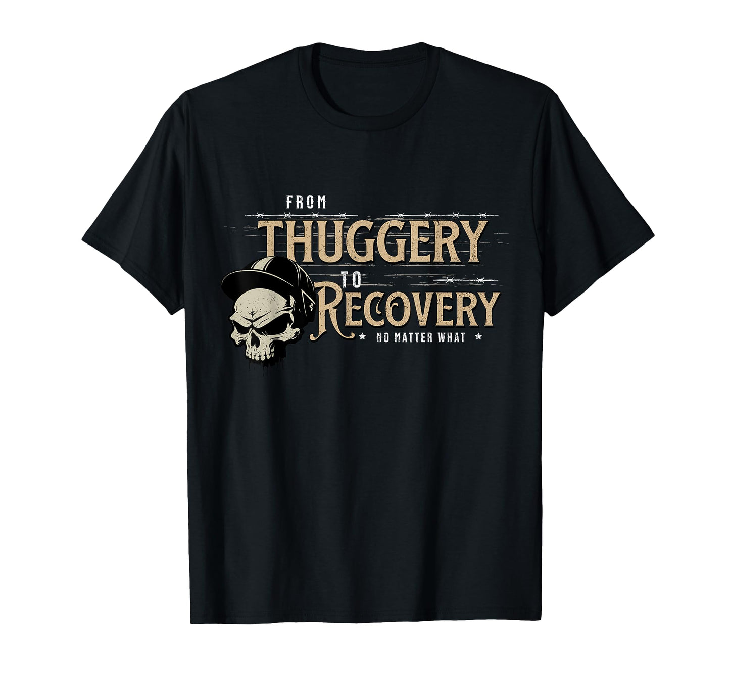 From Thuggery To Recovery No Matter Vintage Skull Soldier T-Shirt