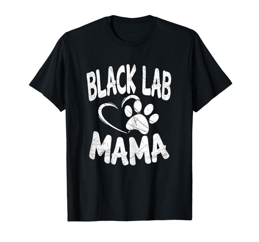 Black Lab Mama Gifts Breeder Dog Labrador Mom Owner Women T-Shirt