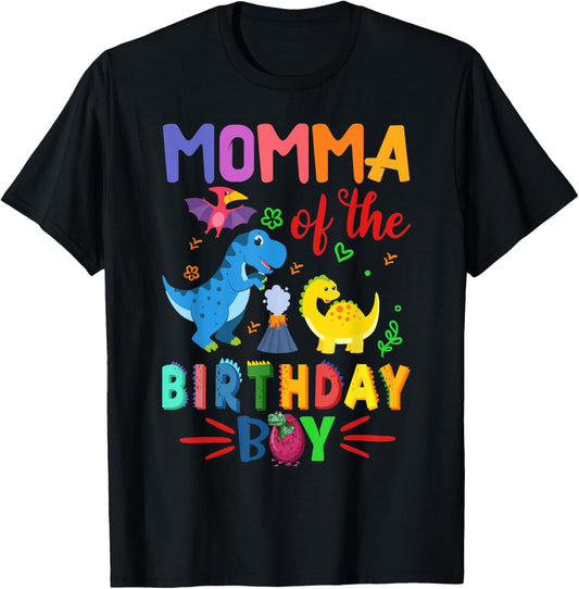 Dinosaurs Theme Birthday Momma Of The Birthday Boy Dinosaur T-Shirt