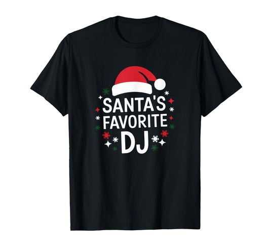 Christmas Santa's Favorite DJ Funny Xmas Deejay Disc Jockey T-Shirt