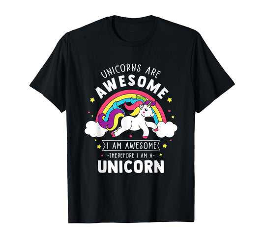 Unicorns Are Awesome I'm A Unicorn Funny Rainbow T-Shirt