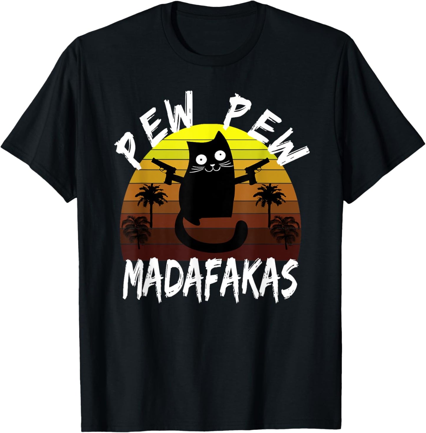 Pew Pew Pew Madafakas Motherfuckers Cat with Weapons Vintage T-Shirt