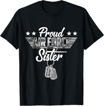 Proud Air Force Sister Camouflage USAF Veteran Airman T-Shirt
