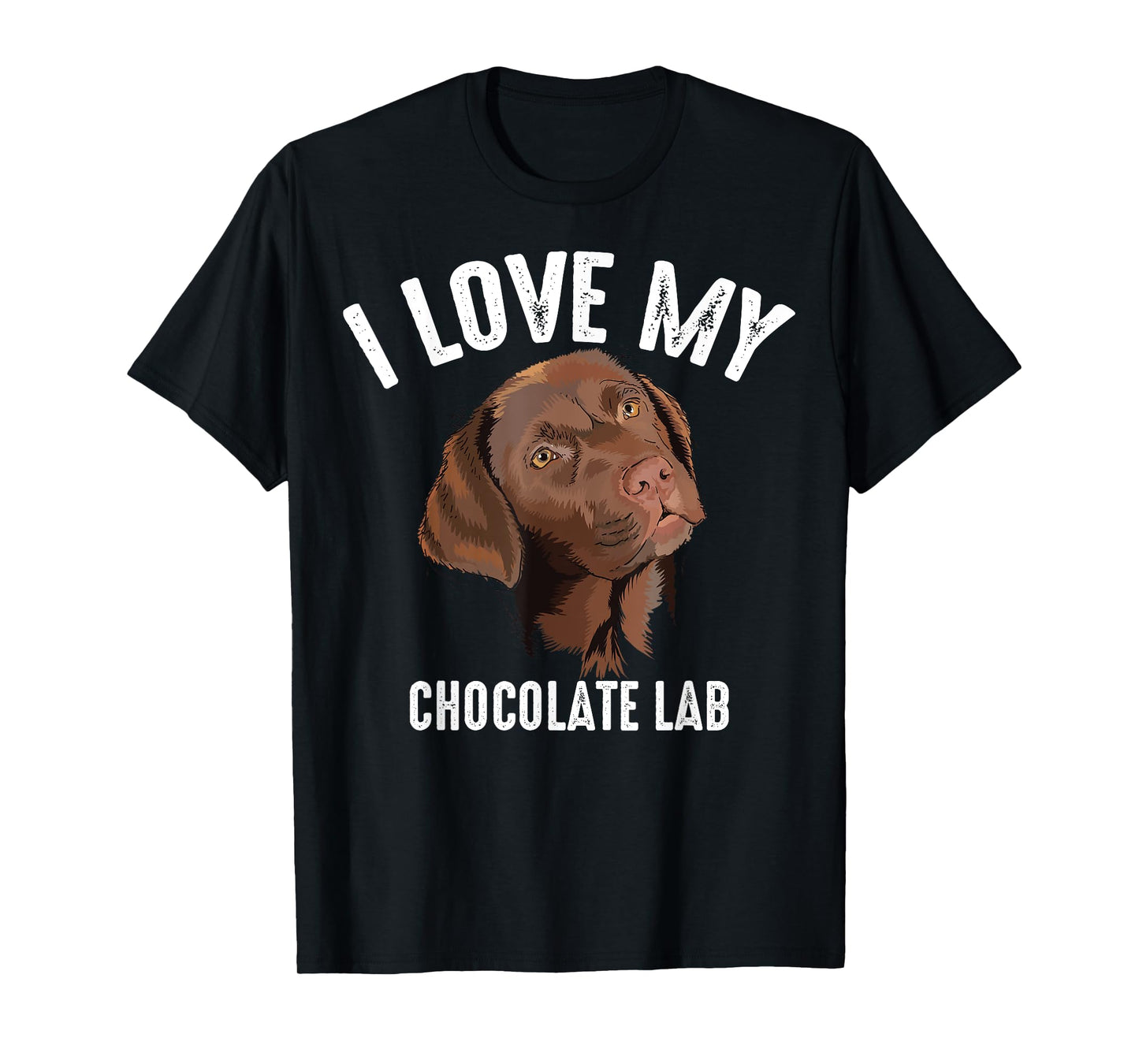 Cool I Love My Chocolate Lab | Funny Brown Labrador Pet Gift T-Shirt