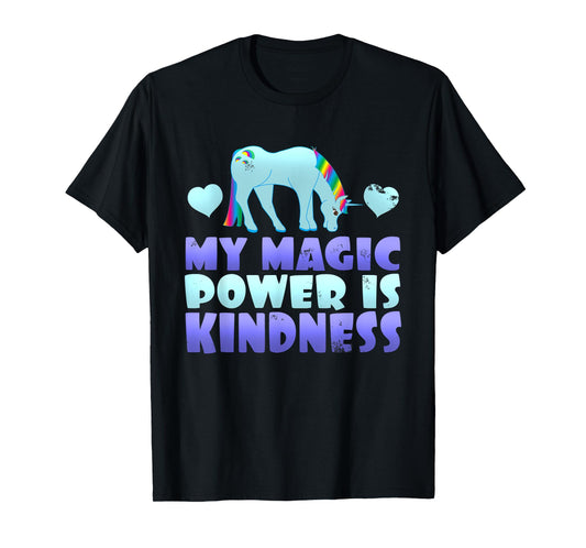 Cute Magic Power Is Kindness Unicorn Stop Bullying T-Shirt T-Shirt