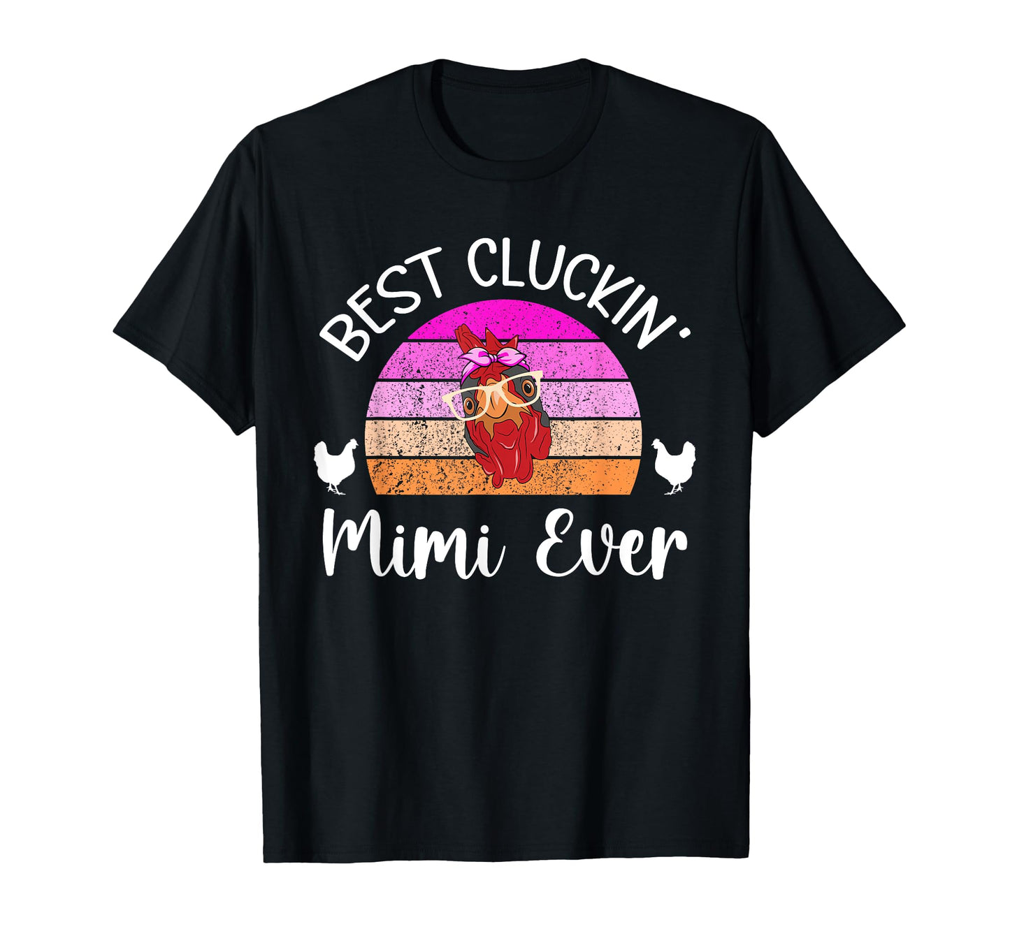 Best Cluckin' Mimi Chicken Mimi Chicken Owner Chicken Farmer T-Shirt