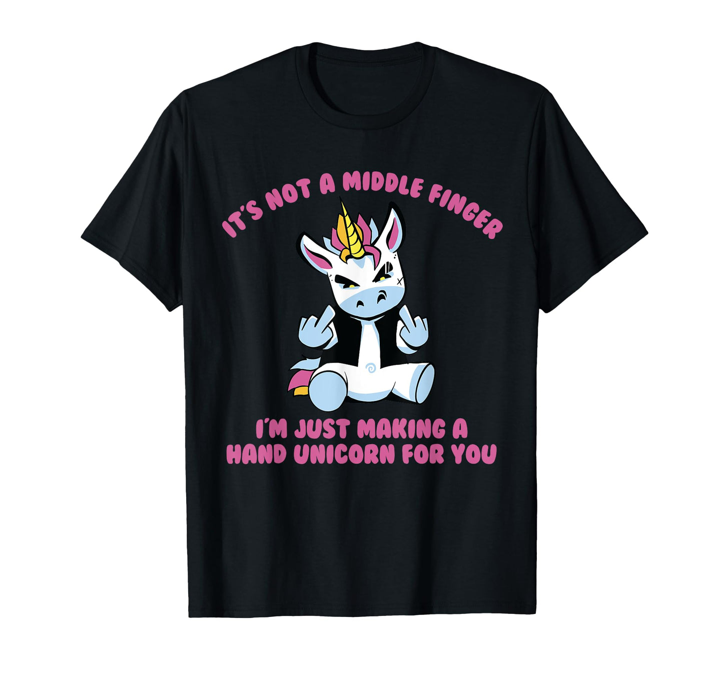 Sarcastic Life Co. Unisex-Adults Not A Middle Finger I'm Just Making A Hand Unicorn T-Shirt
