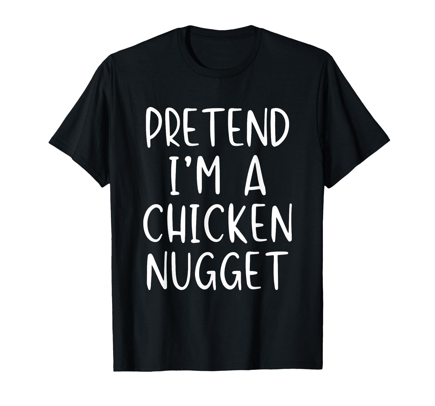 Pretend I'm A Chicken Nugget Costume Halloween Simple Kid T-Shirt