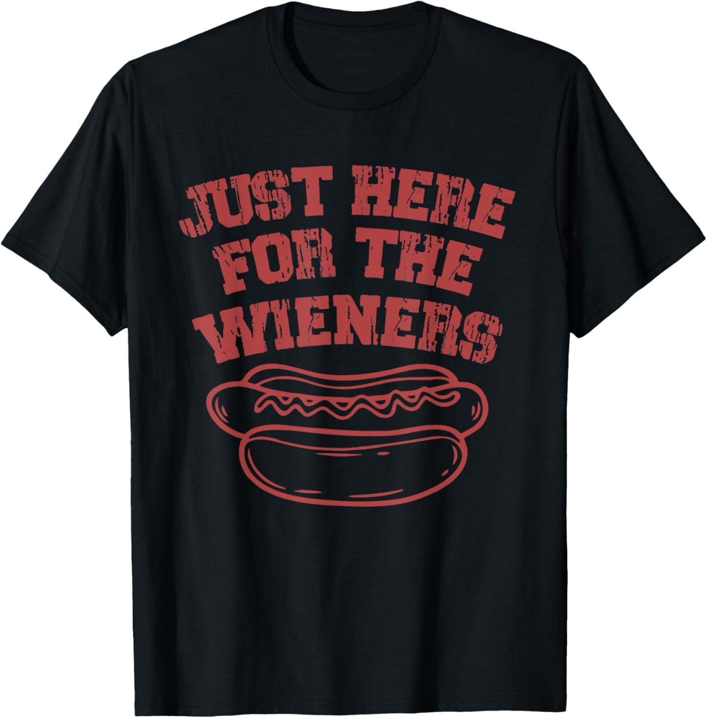 Just Here For The Wieners Funny Hot Dog 4th Of July American T-Shirt