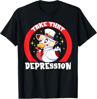 Take That Depression T-Shirt - Unisex-Adults, Black, Small