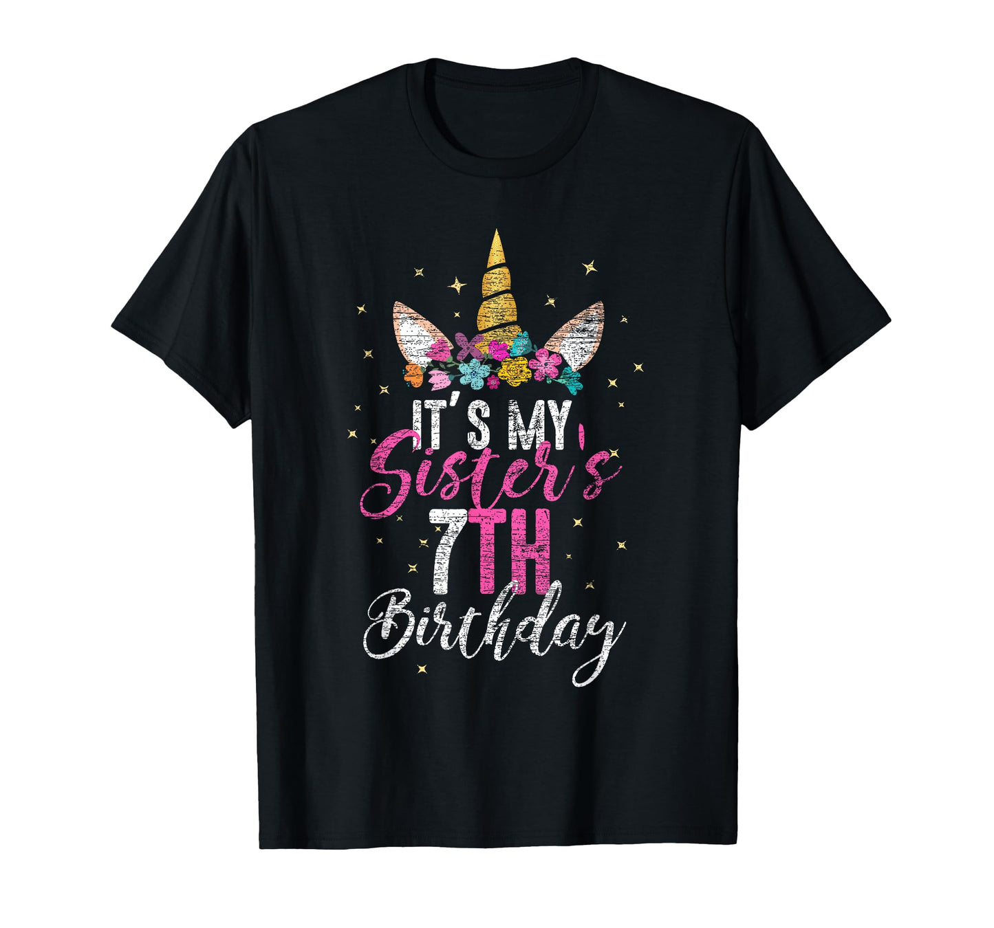 Its My Sisters 7th Birthay Gift Girl Unicorn Birthday T-Shirt