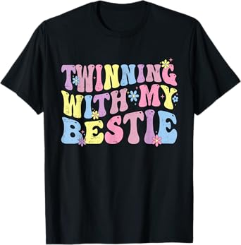 Twinning With My Bestie Friends Spirit Week Girls Twins Day T-Shirt