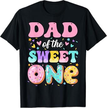Dad Of The Sweet One 1st Birthday Donut Bday Party T-Shirt