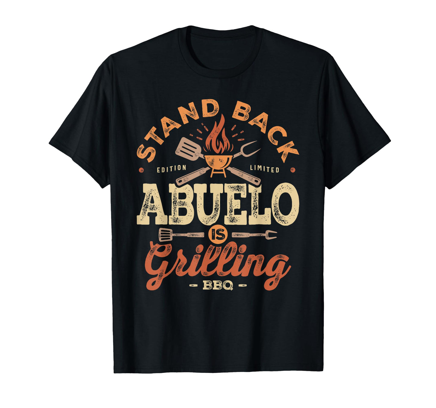 Stand Back Abuelo Is Grillin' Funny BBQ Grilling Abuelo T-Shirt
