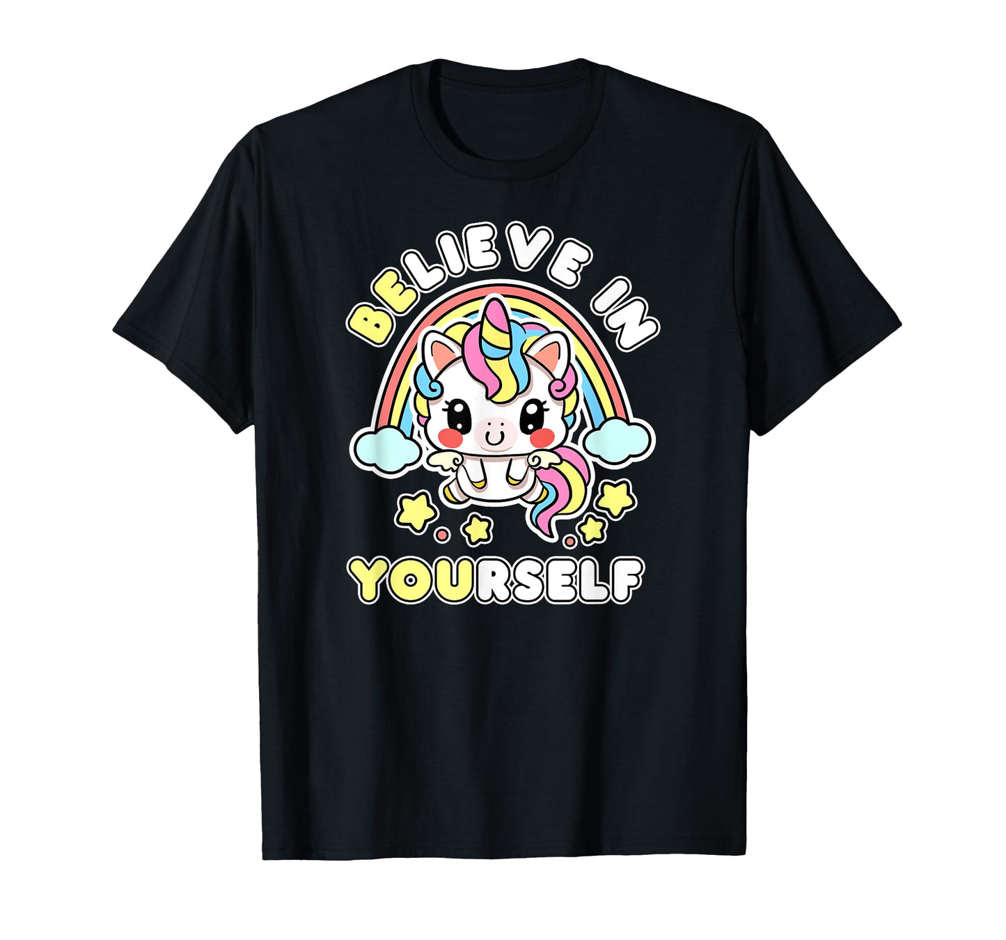 Be You Believe In Yourself Unicorn Positive Message Quotes T-Shirt