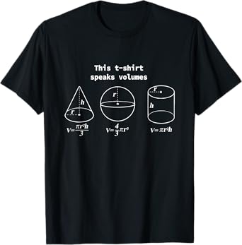 This T-Shirt Speaks Volumes Funny Maths Science Geeky Pun T-Shirt