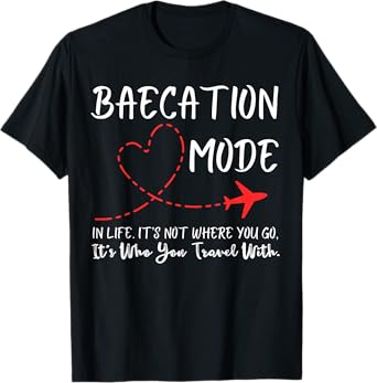 Funny Couple Matching Outfits For Baecay apparel Cute Couples Trip Matching Vacation Baecation Mode-Vibes Tee T-Shirt