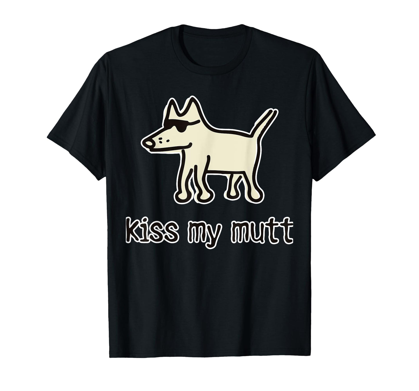 Kiss My Mutt Funny Dog T-Shirt Men Women Girls Kids T-Shirt