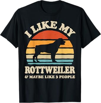 I Like My Rottweiler And Maybe Like 3 People Dog Lover Gifts T-Shirt for Men Women