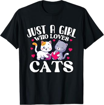 Just A Girl Who Loves Cats - Cat Lover Kitten Owner Kitty T-Shirt