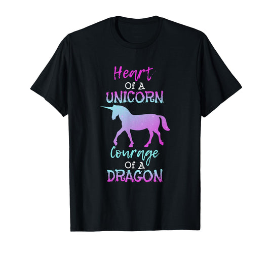 Heart of a Unicorn Courage of a Dragon T Shirt